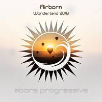 Airborn - Wonderland 2018 (Original Mix) by Juan Paradise