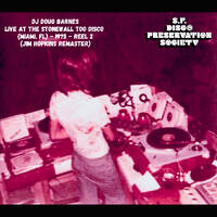 DJ Doug Barnes - Live At The Stonewall Too! Disco (Miami, FL) - 1975 - Reel 2 (Jim Hopkins Remaster) by SFDPS