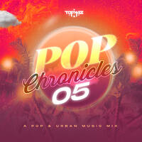 DJ TOPHAZ - POP CHRONICLES 05 by Tophaz