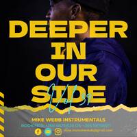 Deeper In Our Side Vol 39 by Mike Webb Instrumentals