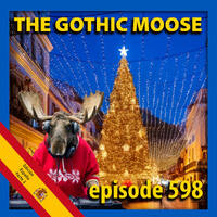 The Gothic Moose – Episode 598 – All bands from Spain by DJ Moose