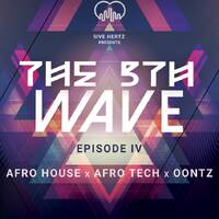 The 5th Wave Vol. IV (2025 Afro Tech, Oontz, Afro House) by Five Hertz