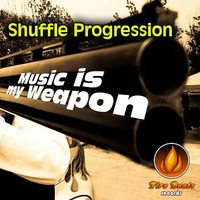 Shuffle Progression - Music Is My Weapon (Original mix) by Shuffle Progression