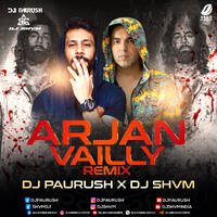 Arjan Vailly (Club Mix) - DJ Paurush X DJ SHVM by All Indian DJs Drive