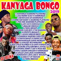 !!!!!!!DJ REMA-KANYANGA BONGO MIXTAPE by DJ REMA 254