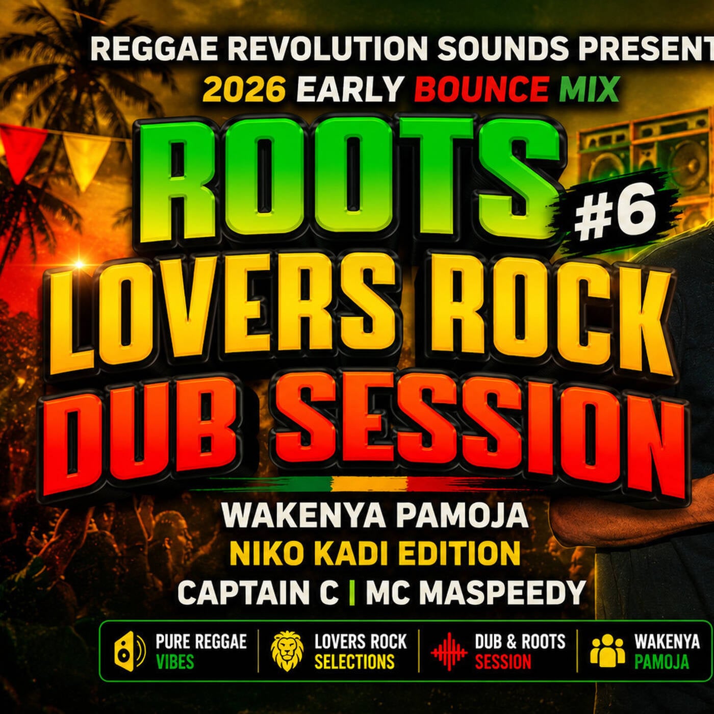 REGGAE REVOLUTION SOUNDS #6 🔥 • Roots, Lovers Rock & Dub • #WakenyaPamoja • Captain C • Mc Maspeedy episode artwork