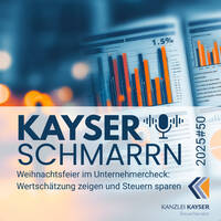 Weihnachtsfeier im Unternehmercheck: Wertschätzung zeigen und Steuern sparen - Kayserschmarrn 2025#50 by Kayserschmarrn
