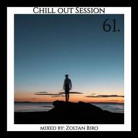 Zoltan Biro - Chill Out Session 061 by Zoltan Biro