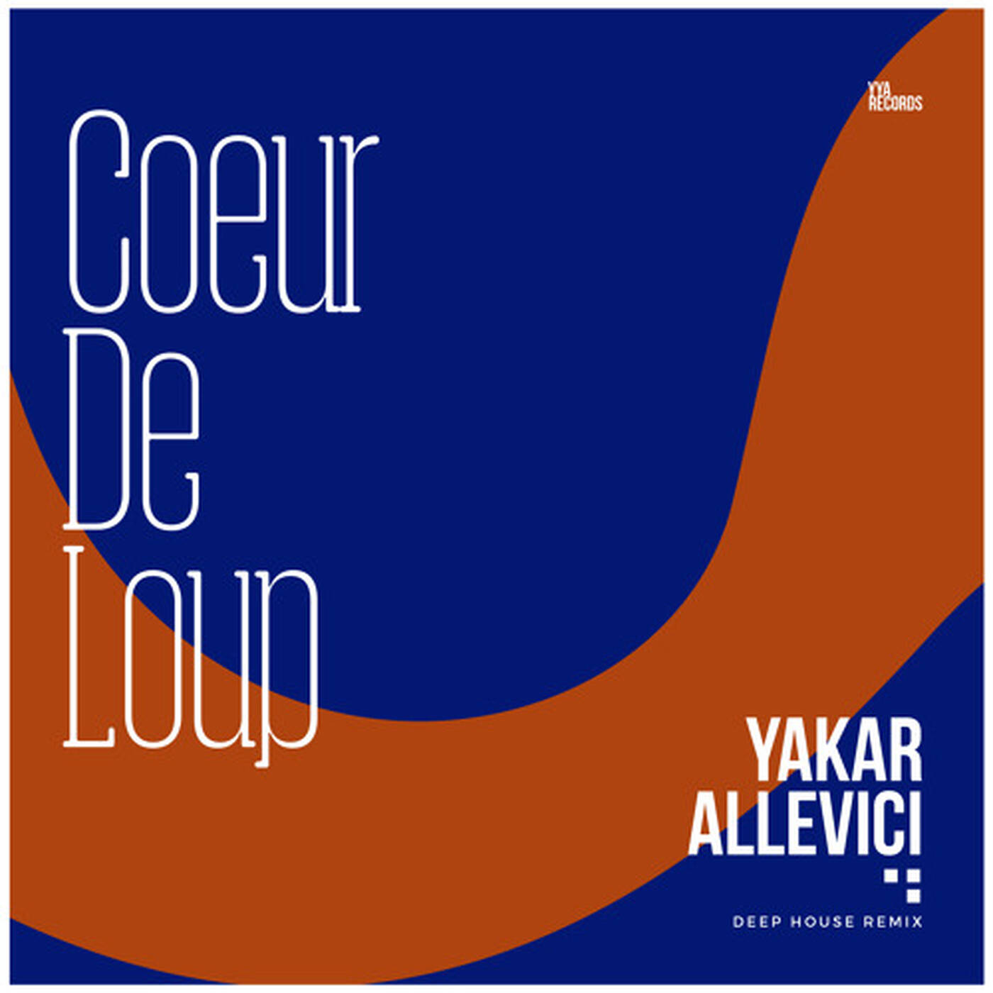 Yakar Allevici - Coeur De Loup (Deep House Remix) episode artwork