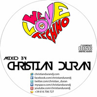 CHRISTIAN DURÁN - LIVE@WE LOVE TECHNO PART 2 (17-01-15) by Christian Durán