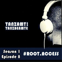 Tanzamt! Tanzbeamte Podcast by #root.access SE01E08 (2014) by #root.access