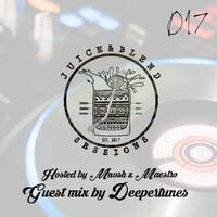 Juice and Blend sessions #017 (Guest mix by Deeper Tunes) by Juice & Blend Sessions