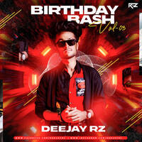 BIRTHDAY BASH VOLZ.3 DEEJAY RZ 