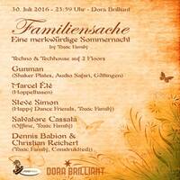 30.07.2016 - Steve Simon | Toxic Familys Familiensache @ Dora Brilliant by Toxic Family