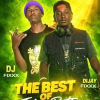 THE BEST OF JONH BETTER BY DJ LADEN 256 UG and DIJAY FIXXX by Fixxx Music