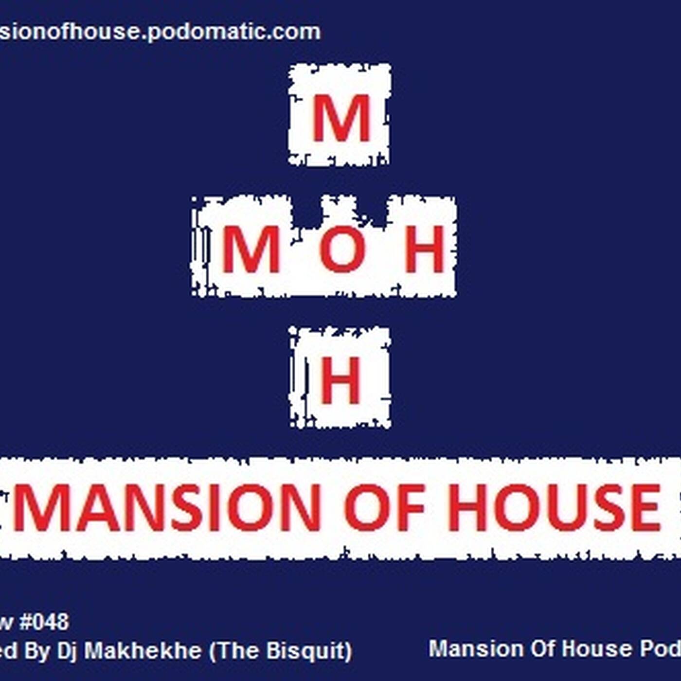 Rubs Presents Mansion Of House Guest Mix Show #048 Mixed By Dj Makhekhe(the Bisquit) episode artwork