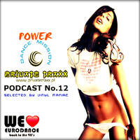 Private Traxx pres. Power Dance Mission Podcast No.12 by vinyl maniac [www.privatetraxx.pl] by Szuflandia Tunez!