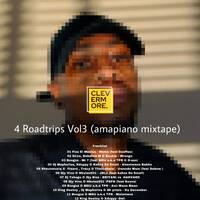 4 Roadtrips Vol3 (amapiano mixtape) Clevermore De Soul by Clevermore