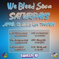 2023.04.15 - WE BLEED SOCA SATURDAYS - EP.11 - Soca Witness by wattykilla