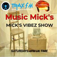 Music Mick's Mick's Vibez Show Replay On www.traxfm.org - 15th August 2026 by Trax - The Original Pirates