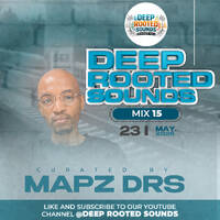 Deep Rooted Sounds 15 Mixed By Mapz DRS (Phoneless) by Mapz DRS