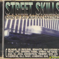 STREET SKILLS (2005) Mixed by Jesaya &amp; Mikesteez by dj jesaya