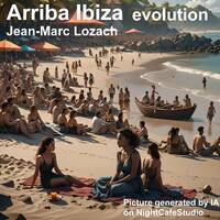 Arriba Ibiza evolution by Jean-Marc Lozach