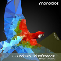   Natural Interference - May 2015 - (www.frisky.FM) by monodice