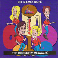 1067 - The DDD Unity Megamix (Rio &amp; Le Jean's Long Version) - Def Dames Dope by Radio Mixes&Remixes
