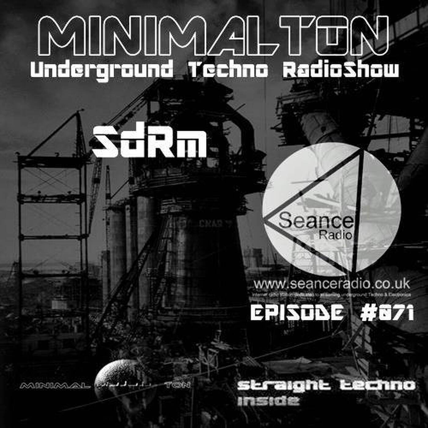 SdRm @Episode #071 Minimalton RadioShow at Seance Radio [UK] episode artwork