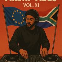 Friday Vibes Vol. XI Mix by Poison Bee south