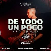 DE TODO UN POCO MIX - @VJCOLLINS507_ X @MIXERBESTTEAM by MIXER BEST TEAM
