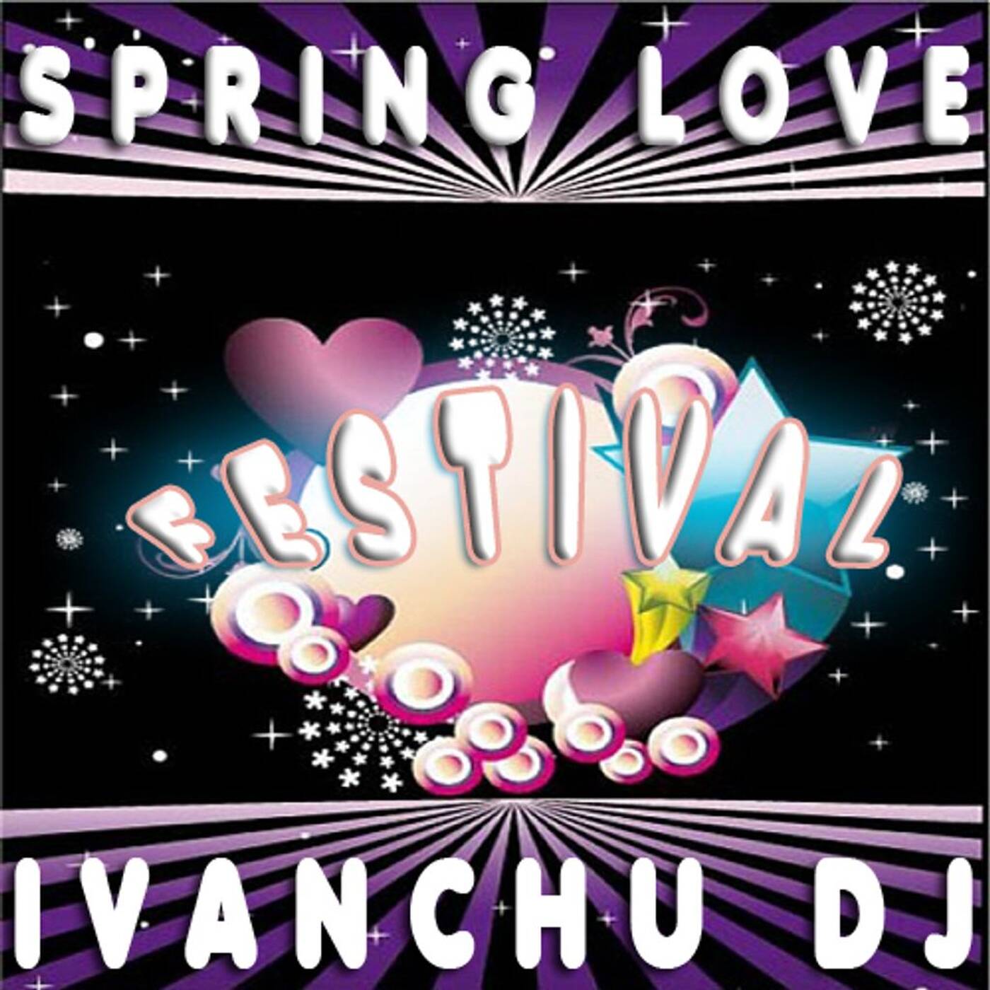 SPRING LOVE FESTIVAL -  IVANCHU DJ episode artwork
