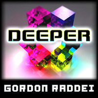 Deeper (Original Mix) by Gordon Raddei