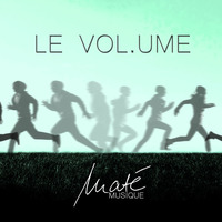 Maté Musique - LE VOL.UME (original) by Subkutan Records
