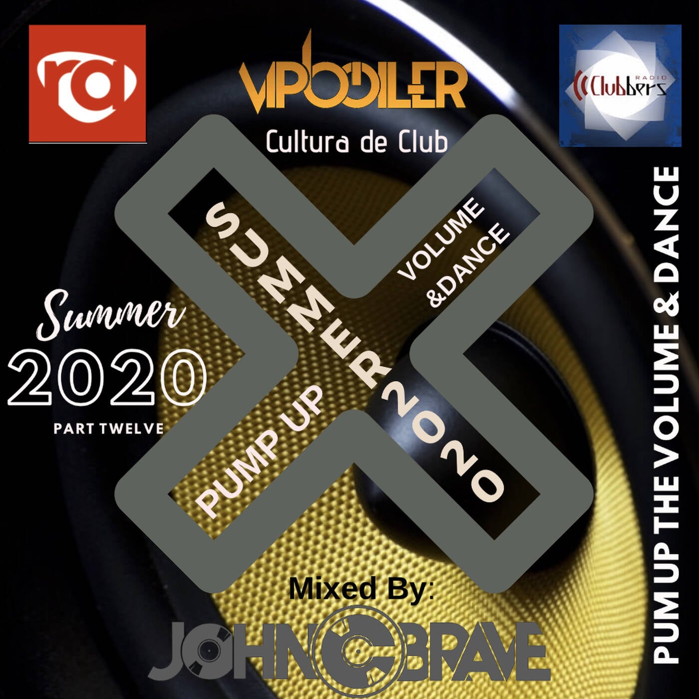 44 PUMP UP THE VOLUME AND DANCE SUMMER 2020 BY JOHN C BRAVE SZONA DJ CLUBBERS RADIO 10 08 2020 episode artwork