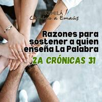 2a Crónicas 31 | Razones para sostener a quien enseña La Palabra. by Kehila Camino a Emaus