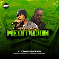 La Tanda de la Meditacion 2021 -@DjjonathanPanama by @theurbanflow507