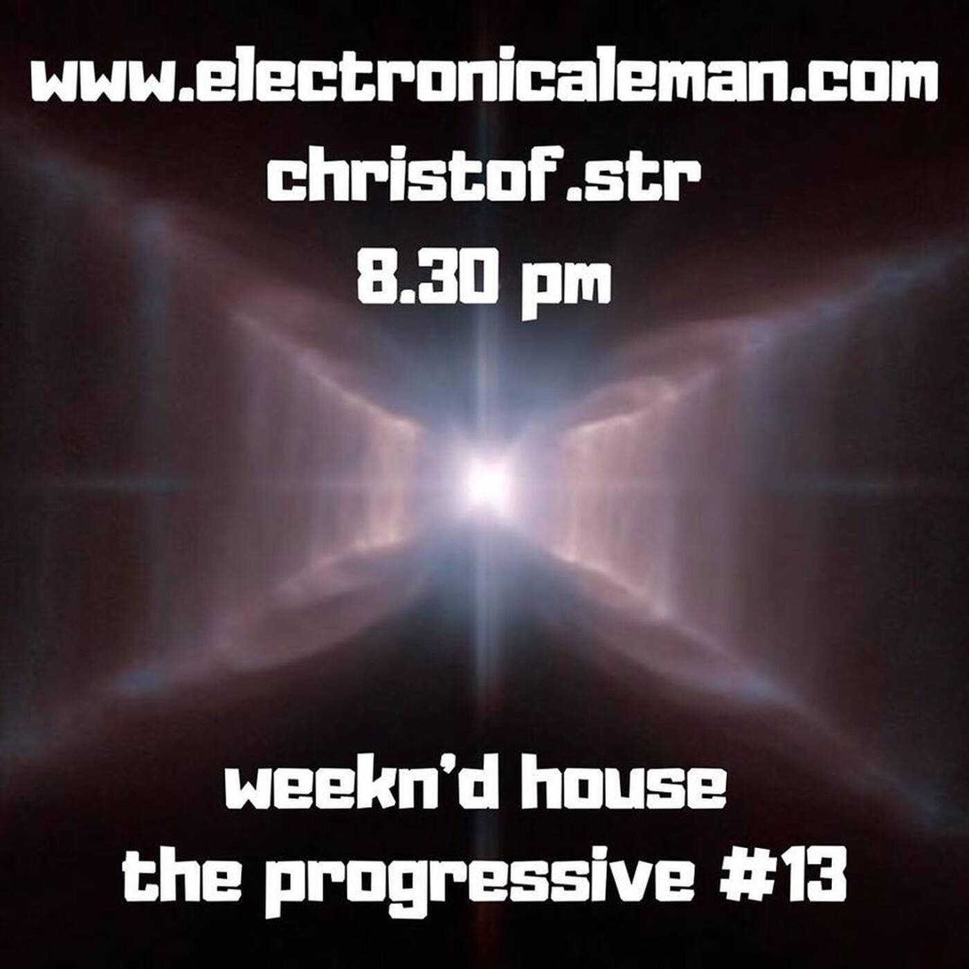 Weekn'd house the progressive #13  www.electronicaleman.com episode artwork