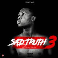 Sad Truth 3 (prod.by Jay Scratch) by Kwame Baah