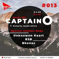 Show #13 Guest // Mixed By Captain O by Dub Cast