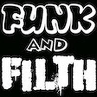 FUNK AND FILTH MIXTAPES