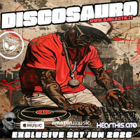 EXCLUSIVE SET - DISCOSAURO - JUN 2026 - DJBLASTO by DjBlasto