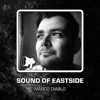 Marco Diablo - Sound of Eastside 090416 by dextar