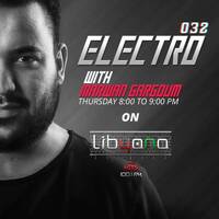 MG Presents ELECTRO Episode 032 at Libyana Hits 100.1 Fm [29-09-2016] by LibyanaHITS FM