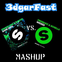 3dgarFast - Game Over vs. Wicked (Mashup) | BUY = FREE DOWNLOAD by 3dgarFast