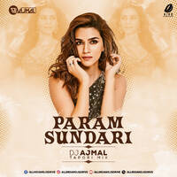 Param Sundari (Tapori Mix) - DJ Ajmal by All Indian DJs Drive