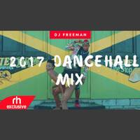 DJ FREEMAN - 2017 NEW DANCEHALL MIX, Vybz,Alkaline,steflon,french,Texting,Kranium,popcaan (RH EXCLUSIVE) by Haniel