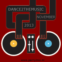 Dance2TheMusic November 2013 by Perrymix