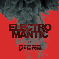 DeCRO - Electromantic #26 by DeCRO